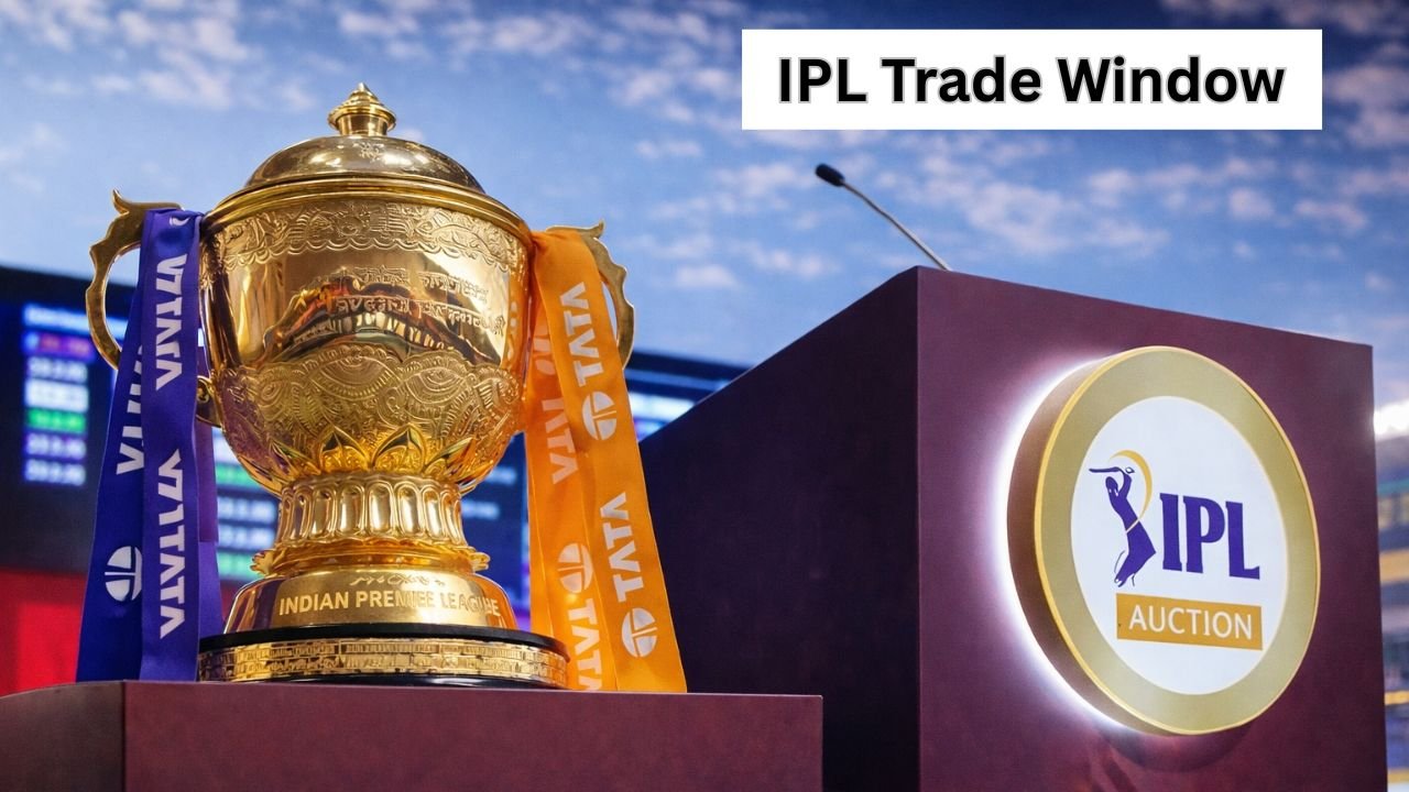 IPL Trade Window